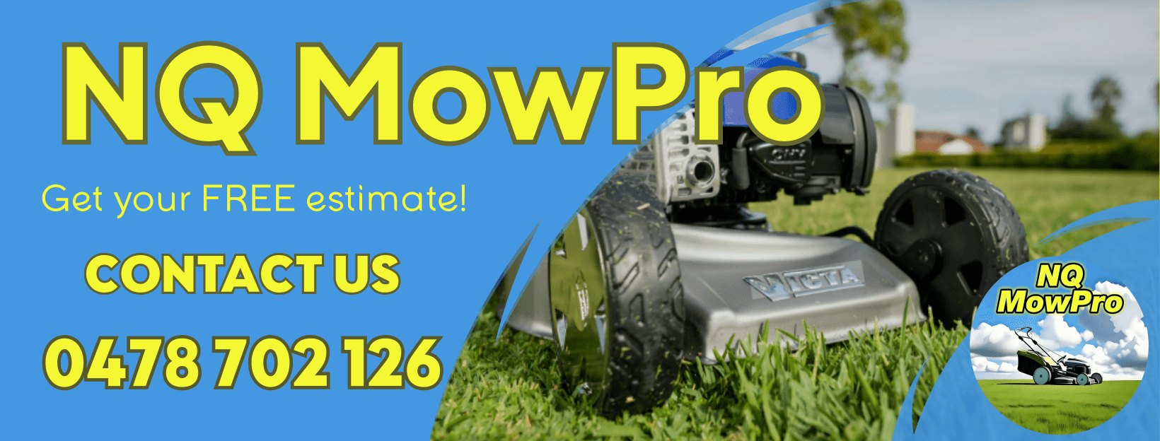 NQ MowPro - Get your FREE estimate! Contact us 0478 702 126